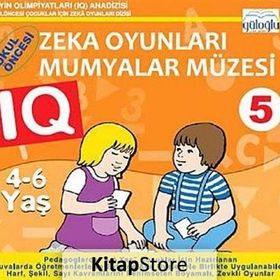 OKUL ÖNCESI ZEKA OYUNLARI MUMYALAR MÜZESI 5 (4-6 YAŞ) - KOLEKTIF
