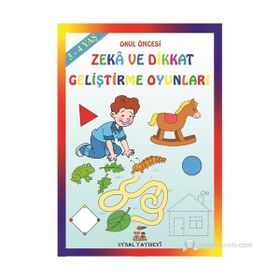 Okul Öncesi Zeka ve Dikkat Geliştirme Oyunları - 3-4 Yaş - Mürşide Uysal