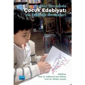 Okul Öncesinde Çocuk Edebiyatı ve Etkinlik Örnekleri Nobel Yayınevi