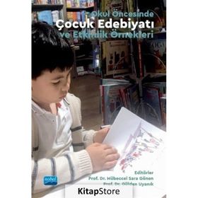 Okul Öncesinde Çocuk Edebiyatı ve Etkinlik Örnekleri Nobel Yayınevi