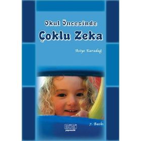 OKUL ÖNCESINDE ÇOKLU ZEKA - ASIYE KARADAĞ (ISBN:9789754993127)