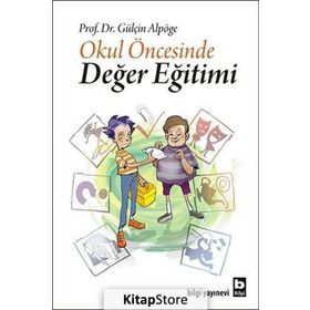 OKUL ÖNCESİNDE DEĞER EĞİTİMİ - GÜLÇİN ALPÖGE