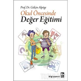 OKUL ÖNCESİNDE DEĞER EĞİTİMİ - GÜLÇİN ALPÖGE