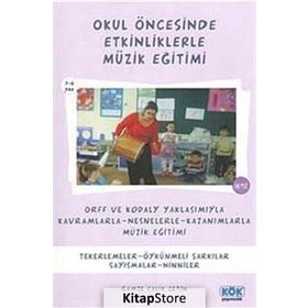 Okul Öncesinde Etkinliklerle Müzik Eğitimi - Gamze Çalık Çetin