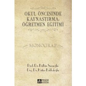 Okul Öncesinde Kaynaştırma Öğretmen Eğitimi - Hatice Bakkaloğlu Bülbin Sucuoğlu