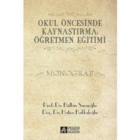 Okul Öncesinde Kaynaştırma Öğretmen Eğitimi - Hatice Bakkaloğlu Bülbin Sucuoğlu