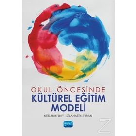 Okul Öncesinde Kültürel Eğitim Modeli - Neslihan Bay