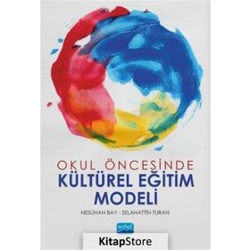 Okul Öncesinde Kültürel Eğitim Modeli - Neslihan Bay