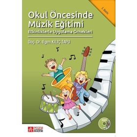 OKUL ÖNCESİNDE MÜZİK EĞİTİMİ - ILGIM KILIÇ