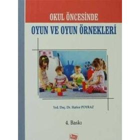 OKUL ÖNCESİNDE OKUL VE OYUN ÖRNEKLERİ - HATICE POYRAZ