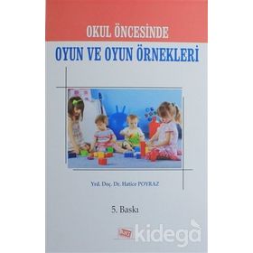 OKUL ÖNCESİNDE OKUL VE OYUN ÖRNEKLERİ - HATICE POYRAZ