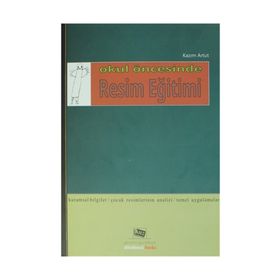 Okul Öncesinde Resim Eğitimi Kazım Artut Anı Yayıncılık