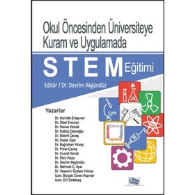 Okul Öncesinden Üniversiteye Kuram ve Uygulamada STEM Eğitimi - Kollektif