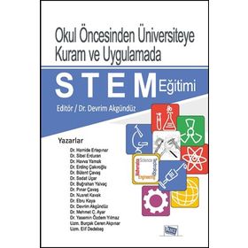 Okul Öncesinden Üniversiteye Kuram ve Uygulamada STEM Eğitimi - Kollektif