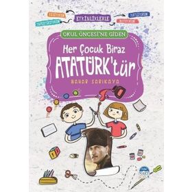 Okul Öncesine Giden Her Çocuk Biraz Atatürk'tür - Martı Çocuk Yayınları