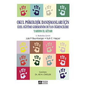Okul Psikolojik Danışmanları İçin, Özel Eğitime Gereksinim Duyan Öğrencilere Yardım El Kitabı - Pegem Akademi Yayıncılık