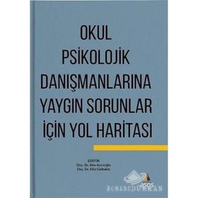 Okul Psikolojik Danışmanlarına Yaygın Sorunlar için Yol Haritası - Ahu Arıcıoğlu
