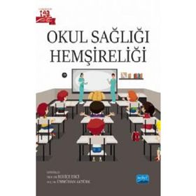 Okul Sağlığı Hemşireliği - Nobel Akademik Yayıncılık