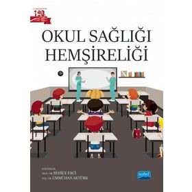 Okul Sağlığı Hemşireliği - Nobel Akademik Yayıncılık
