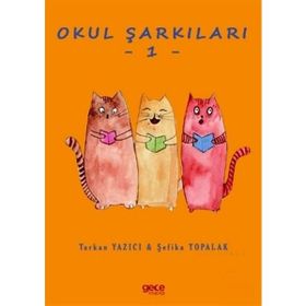Okul Şarkıları 1 - Tarkan Yazıcı