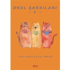 Okul Şarkıları 1 - Tarkan Yazıcı