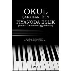 Okul Şarkıları İçin Piyanoda Eşlik / Engin Gürpınar / Gece Kitaplığı