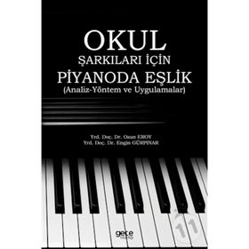 Okul Şarkıları İçin Piyanoda Eşlik / Engin Gürpınar / Gece Kitaplığı