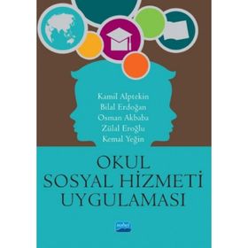 Okul Sosyal Hizmeti Ve Uygulaması Kollektif Nobel Yayın Dağıtım