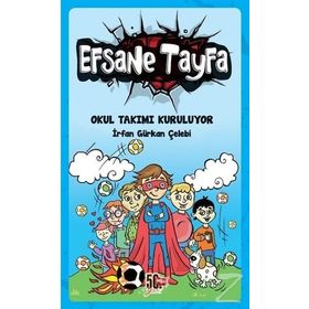 Okul Takımı Kuruluyor-Efsane Tayfa - İrfan Gürkan Çelebi