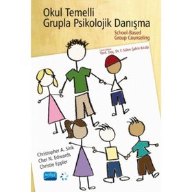 Okul Temelli Grupla Psikolojik Danışma - Kolektif