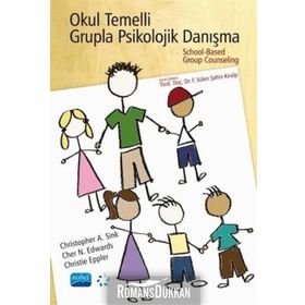Okul Temelli Grupla Psikolojik Danışma - Kolektif