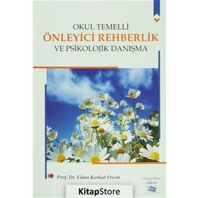 OKUL TEMELLI ÖNLEYİCİ REHBERLIK VE PSIKOLOJIK DANIŞMA - FIDAN KORKUT