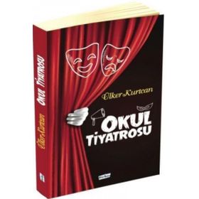 Okul Tiyatrosu - Ülker Kurtcan - Ülker Kurtcan