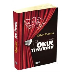 Okul Tiyatrosu - Ülker Kurtcan - Ülker Kurtcan