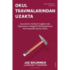 Okul Travmalarından Uzakta - Margaret Thorsbone
