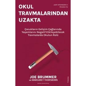 Okul Travmalarından Uzakta - Margaret Thorsbone