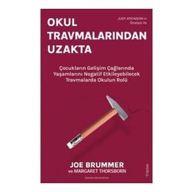 Okul Travmalarından Uzakta - Margaret Thorsbone