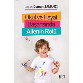 Okul ve Hayat Başarısında Ailenin Rolü - Osman Samancı