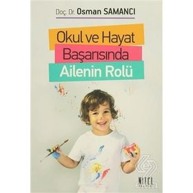 Okul ve Hayat Başarısında Ailenin Rolü - Osman Samancı