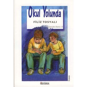 OKUL YOLUNDA - GENEL
