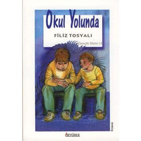 OKUL YOLUNDA - GENEL