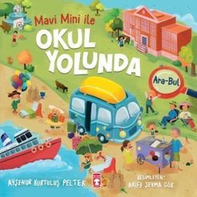 Okul Yolunda - Mavi Mini İle Ara Bul Etkinlikleri 2 Timaş Yayınları