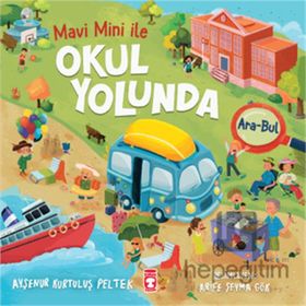 Okul Yolunda - Mavi Mini İle Ara Bul Etkinlikleri 2 Timaş Yayınları
