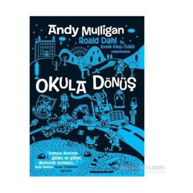 OKULA DÖNÜŞ - ANDY MULLIGAN