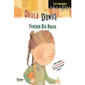 Okula Dönüş - Sınıf Arkadaşları - Elisenda Castells - Teleskop Popüler Bilim Yayınları