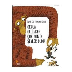 Okula Gelirken Çok Komik Şeyler Oldu - Kolektif