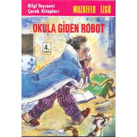 OKULA GIDEN ROBOT - GENEL