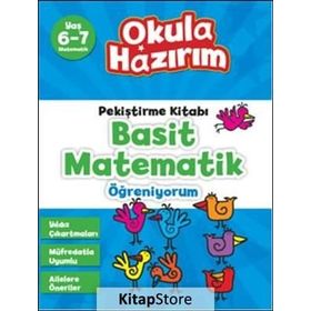 Okula Hazırım 9 - Basit Matematik Öğreniyorum
