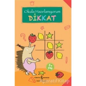 Okula Hazırlanıyorum / Dikkat