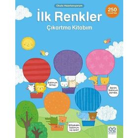 Okula Hazırlanıyorum - İlk Renkler Çıkartma Kitabım - kollektif